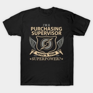 Purchasing Supervisor T Shirt - Superpower Gift Item Tee T-Shirt